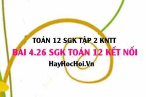 Bài 4.26 SGK Toán 12 tập 2 Kết nối tri thức: Thể tích khối tròn xoay